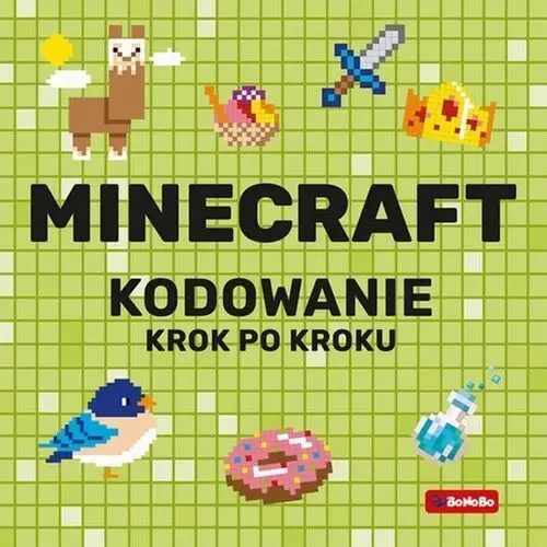 Minecraft. kodowanie krok po kroku wyd. 2023 Wydawnictwo rm