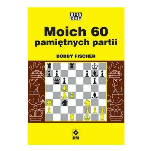 Moich 60 pamiętnych partii