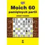 Wydawnictwo rm Moich 60 pamiętnych partii (e-book) Sklep on-line