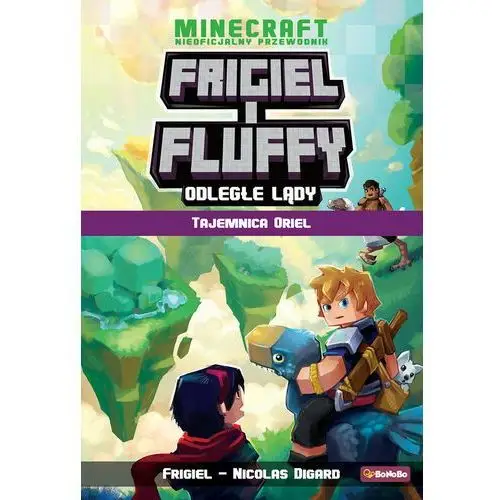 Wydawnictwo rm Odległe lądy. tajemnica oriel. frigiel i fluffy nieoficjalny przewodnik po świecie minecraft