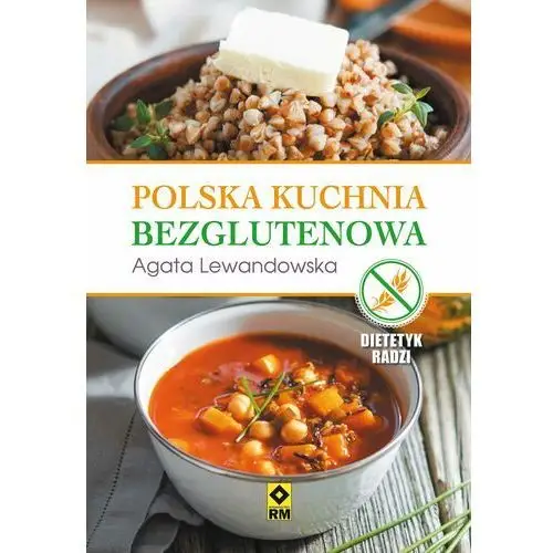 Polska kuchnia bezglutenowa Wydawnictwo rm