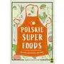 Wydawnictwo rm Polskie superfoods Sklep on-line