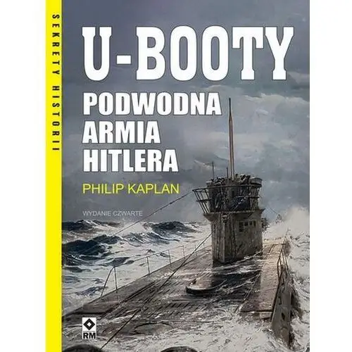 U-booty. podwodna armia hitlera wyd. 2023 Wydawnictwo rm