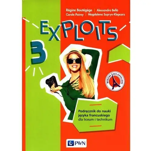 Exploits 3. podręcznik do nauki języka francuskiego dla liceum i technikum Wydawnictwo szkolne pwn