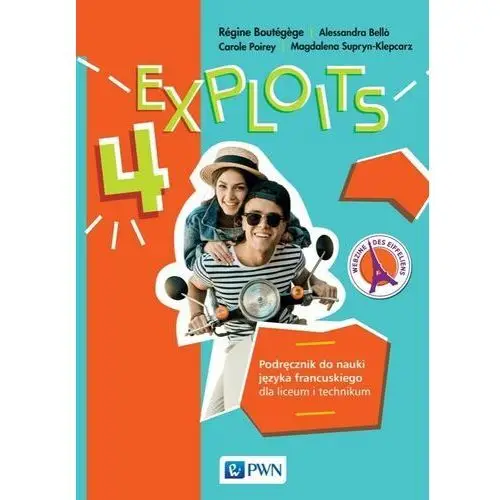 Exploits 4. podręcznik do nauki języka francuskiego dla liceum i technikum Wydawnictwo szkolne pwn