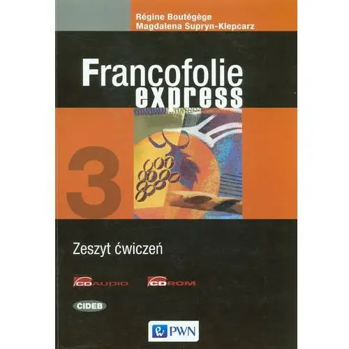 Wydawnictwo szkolne pwn Francofolie express 3. zeszyt ćwiczeń - m supryn-klepcarz, r.boutegege - książka