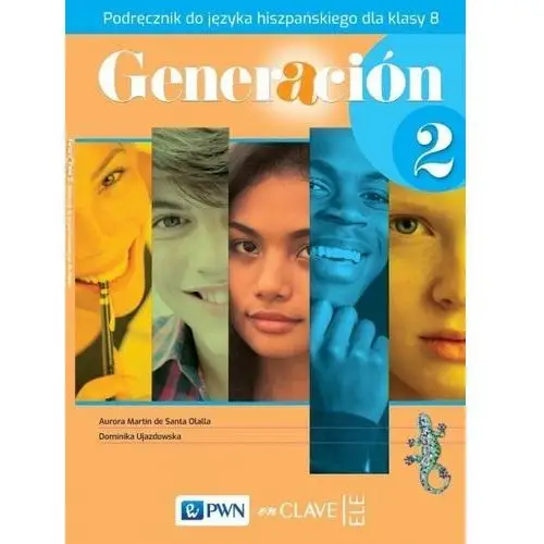 Generación 2. podręcznik do języka hiszpańskiego dla klasy 8 Wydawnictwo szkolne pwn