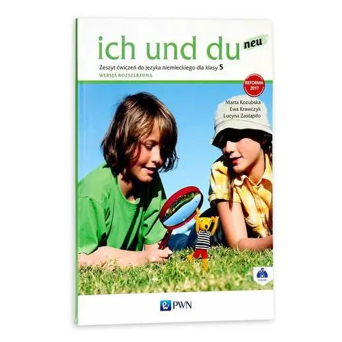 Ich und du neu 5. zeszyt ćwiczeń do języka niemieckiego. wersja rozszerzona Wydawnictwo szkolne pwn