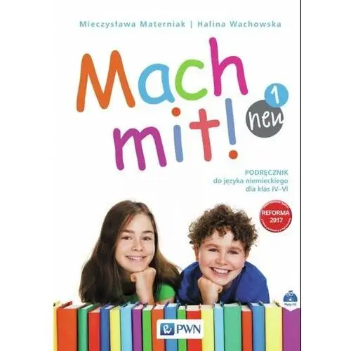 Mach mit! neu 1 Podręcznik do języka niemieckiego dla klasy IV + CD,117KS (7694314)
