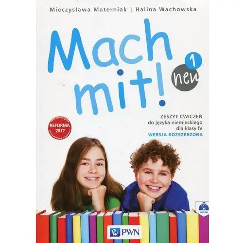 Mach mit! neu 1 Zeszyt ćwiczeń 4 Wersja rozszerzona - Halina Wachowska, Mieczysława Materniak