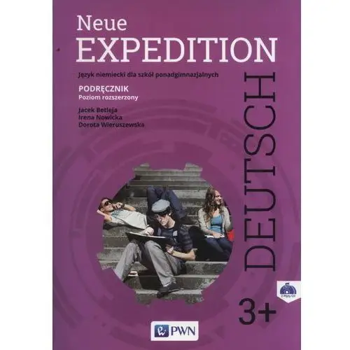 Neue expedition deutsch 3+. podręcznik + 2 cd. poziom rozszerzony. język niemiecki dla liceum i technikum. szkoły ponadgimnazjalne,117KS (6015323)