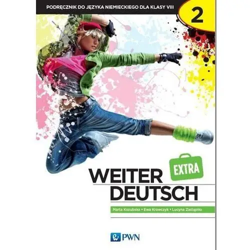 Wydawnictwo szkolne pwn Weiter deutsch extra 2. język niemiecki. szkoła podstawowa klasa 8. podręcznik