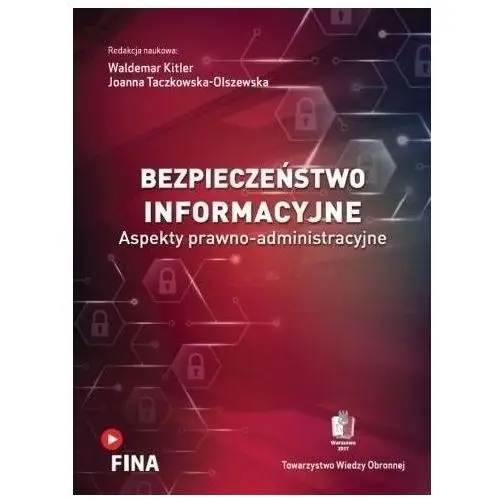 Wydawnictwo towarzystwa wiedzy obronnej Bezpieczeństwo informacyjne. aspekty