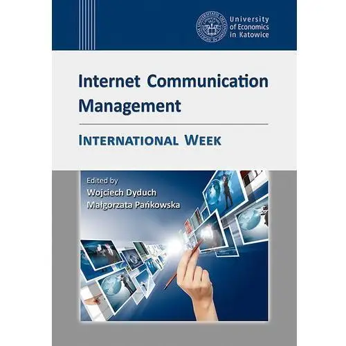 Wydawnictwo uniwersytetu ekonomicznego w katowicach Internet communication management. international week