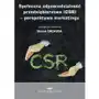 Wydawnictwo uniwersytetu ekonomicznego w katowicach Społeczna odpowiedzialność przedsiębiorstwa (csr) - perspektywa marketingu Sklep on-line