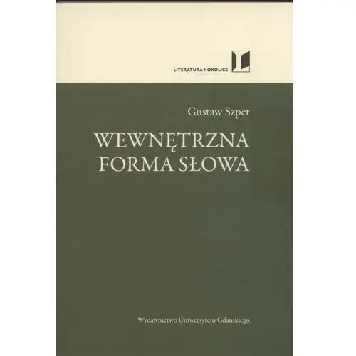 Wydawnictwo uniwersytetu gdańskiego Wewnętrzna forma słowa