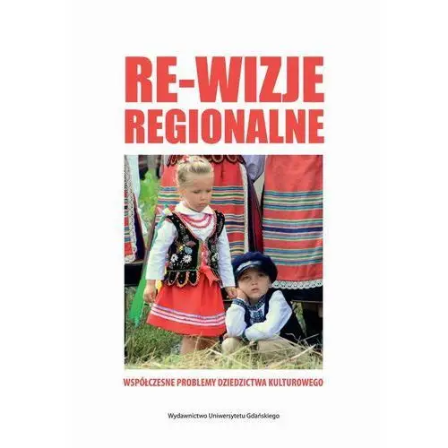 Wydawnictwo uniwersytetu gdańskiego Współczesne problemy dziedzictwa kulturowego