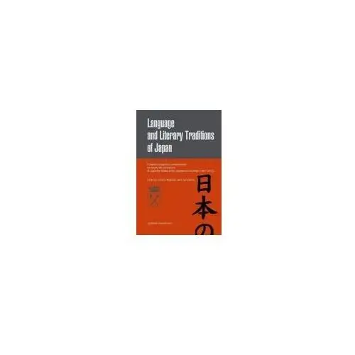 Wydawnictwo uniwersytetu jagiellońskiego Language and literary traditions of japan