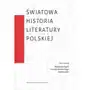 Wydawnictwo uniwersytetu jagiellońskiego Światowa historia literatury polskiej - praca zbiorowa Sklep on-line