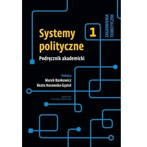 Wydawnictwo uniwersytetu jagiellońskiego Systemy polityczne podręcznik akademicki tom 1 (e-book)