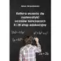 Wydawnictwo uniwersytetu kazimierza wielkiego w bydgoszczy Kultura uczenia się matematyki uczniów kończących ii i ii etap edukacyjny Sklep on-line