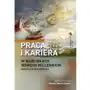 Wydawnictwo uniwersytetu kazimierza wielkiego w bydgoszczy Praca i kariera w warunkach nowego millennium. implikacje dla edukacji Sklep on-line