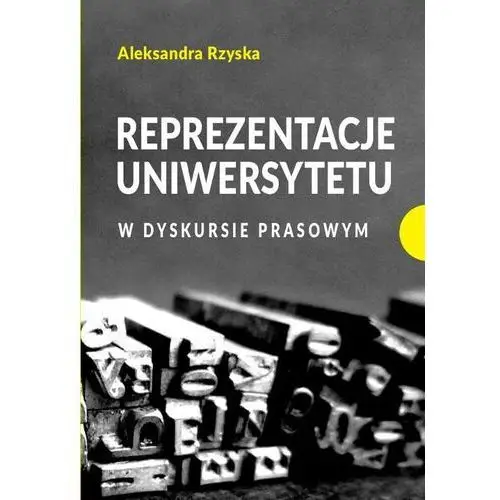 Wydawnictwo uniwersytetu kazimierza wielkiego w bydgoszczy Reprezentacje uniwersytetu w dyskursie prasowym