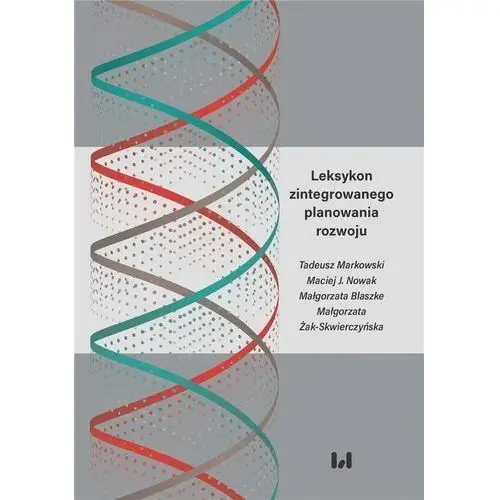 Wydawnictwo uniwersytetu łódzkiego Leksykon zintegrowanego planowania rozwoju
