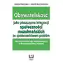 Wydawnictwo uniwersytetu łódzkiego Obywatelskość jako płaszczyzna integracji społeczności muzułmańskich ze społeczeństwem polskim Sklep on-line