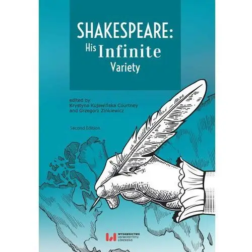 Wydawnictwo uniwersytetu łódzkiego Shakespeare: his infinite variety. celebrating the 400th anniversary of his death