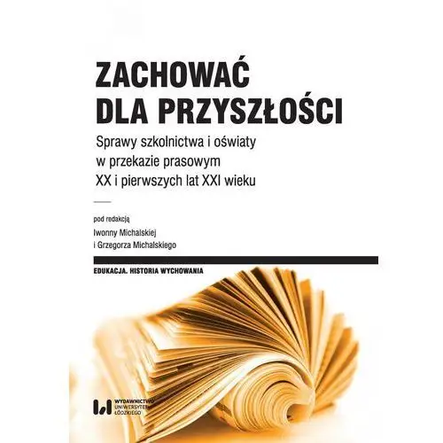 Wydawnictwo uniwersytetu łódzkiego Zachować dla przyszłości