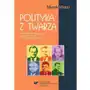 Wydawnictwo uniwersytetu śląskiego Polityka z twarzą. personalizacja parlamentarnych Sklep on-line