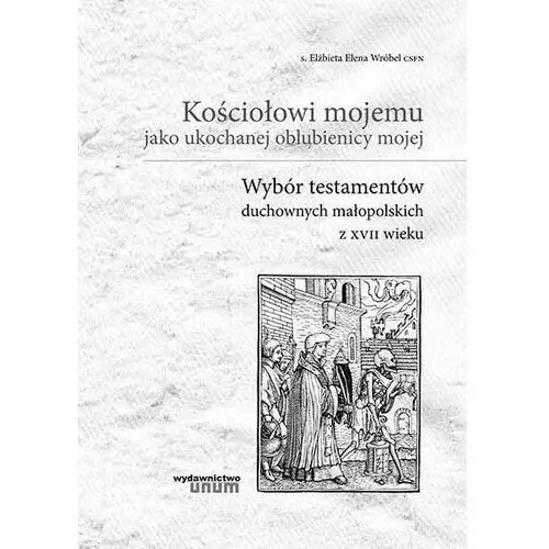 Wydawnictwo unum Kościołowi mojemu jako ukochanej oblubienicy