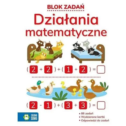 Wydawnictwo zielona sowa Blok zadań. działania matematyczne