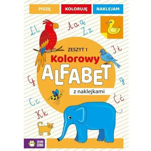 Kolorowy alfabet z naklejkami. zeszyt 1 Wydawnictwo zielona sowa