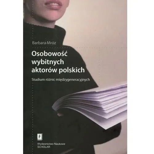 Osobowość wybitnych aktorów polskich Wyd.naukowe scholar