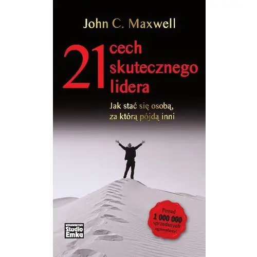 21 cech skutecznego lidera Jak stać się osobą za którą pójdą inni,589KS (125258)