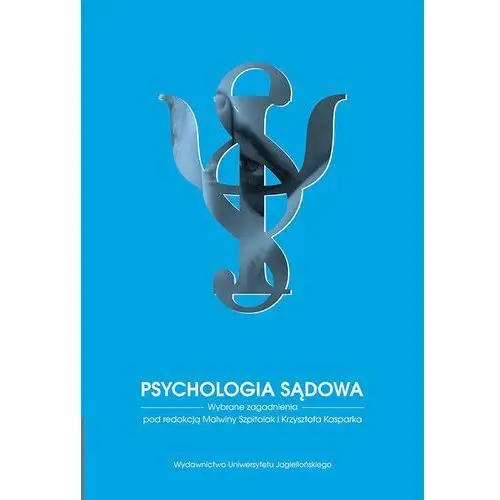 Psychologia sądowa Wybrane zagadnienia