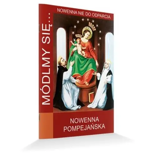 Módlmy się. Nowenna Pompejańska, JUTNP