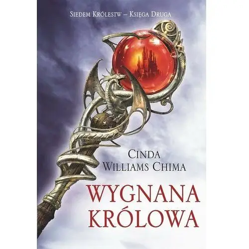 Wygnana królowa. Siedem królestw. Księga 2