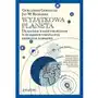 Wyjątkowa planeta. dlaczego nasze położenie w kosmosie umożliwia odkrycia naukowe. - guillermo gonzalez,jay w. richards Sklep on-line