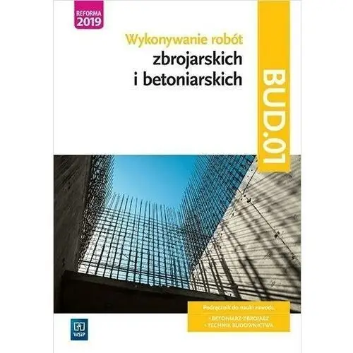 Wykonywanie robót zbroj. i beton. Kwal. BUD.01