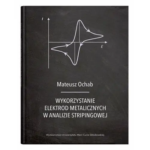 Wykorzystanie elektrod metalicznych w analizie stripingowej