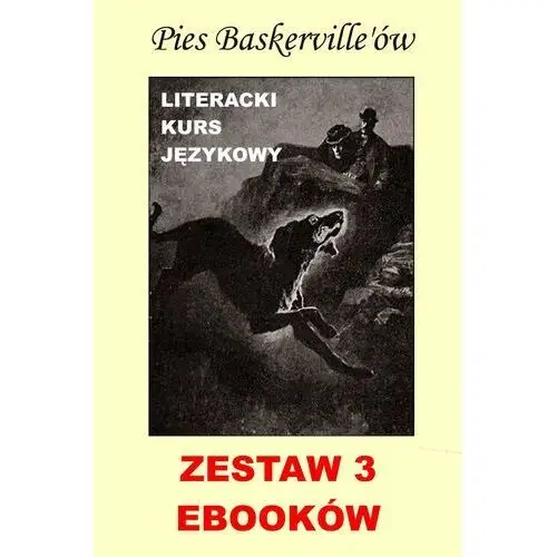 3 ebooki: Pies Baskerville'ów z angielskim. Literacki kurs językowy
