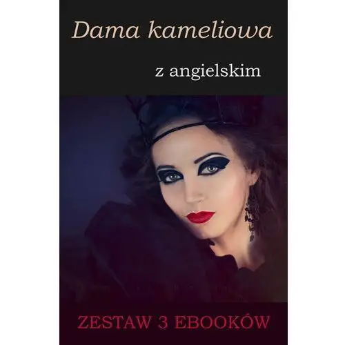 Dama kameliowa z angielskim. zestaw 3 ebooków, W_0137