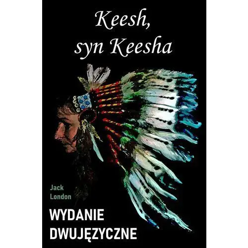 Keesh, syn keesha. wydanie dwujęzyczne Wymownia