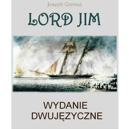 Lord jim. wydanie dwujęzyczne angielsko-polskie Wymownia