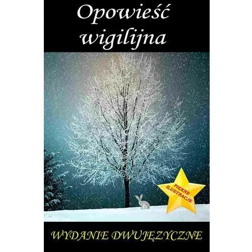 Wymownia Opowieść wigilijna. wydanie dwujęzyczne ilustrowane