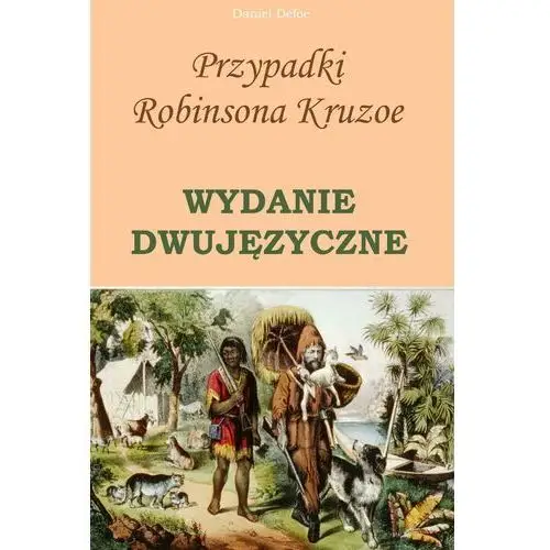 Wymownia Przypadki robinsona kruzoe. wydanie dwujęzyczne