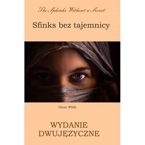 Sfinks bez tajemnicy. wydanie dwujęzyczne polsko-angielskie Wymownia